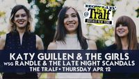 KATY GUILLEN & THE GIRLS With Randle & The Late Night Scandals
