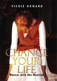 Change Your Life Mussar With The Messiah l Hardcover Edition