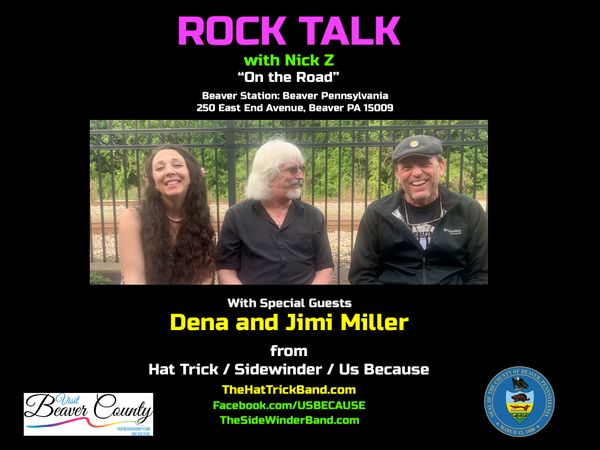 Nick 'Rock Talks' with B.C. musicians Dena and Jimi Miller. Their dedication to their craft has earned them a spot in the Performing Arts Legends Museum in Ambridge PA. 