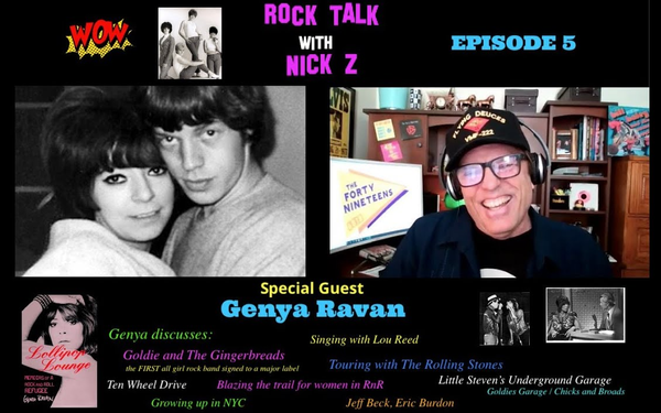 Episode 5 w/ Genya Ravan, Legendary Female Rocker / producer . Goldie and The Gingerbreads. 