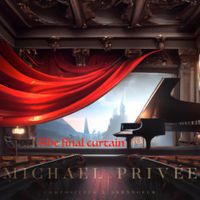 The final curtain   by (© by Michael Privée/Composer & Arranger)