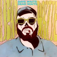 Dead Waite by Dave 