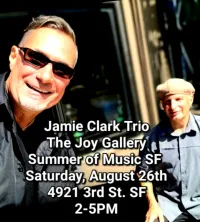 Jamie Clark Trio * Joy Gallery * September 26th * 4921 3rd St. * San Francisco * 2-5PM