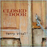 Closed the Door [EP]  by Terry Vital