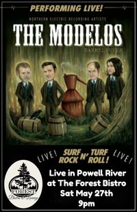 The Modelos Live in Powell River at the Forest Bistro & Lounge!