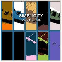 Simplicity by Mike Pachelli