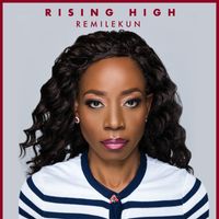 Rising High by Remilekun