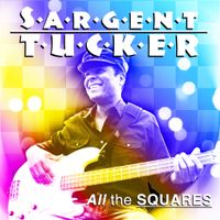 "All The Squares" by Sargent Tucker