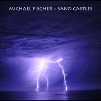 Sand Castles by Michael Fischer