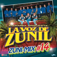 Zuni-Mix # 14 de Marimba Orquesta La Voz De Zunil