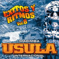 Exitos y Ritmos Vol. 8 de Marimba Usula Internacional