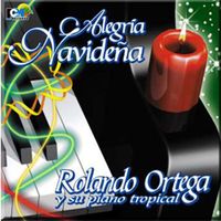 ALEGRIA NAVIDEÑA de ROLANDO ORTEGA