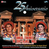 25 aniversario (umial tinmit re she-lajuj de Marimba Orquesta Corporación Festiva