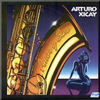 Amor y Sax de Arturo Xicay