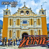 Zuni-Mix # 17 de Marimba Orquesta La Voz De Zunil