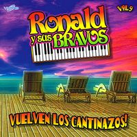 Vuelven Los Cantinazos! Vol. 9 de Ronald y sus Bravos