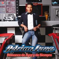 Romance de Ayer y de Siempre de Adrian Luna