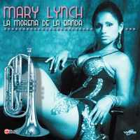 La Morena De La Banda de Mary Lynch