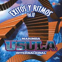 Exitos y Ritmos Vol. 10 de Marimba Usula Internacional