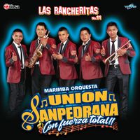 Las Rancheritas No. 11 de Marimba Orquesta Union Sanpedrana