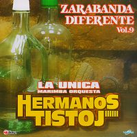 Zarabanda Diferente Vol. 9 de Marimba Orquesta Hermanos Tistoj