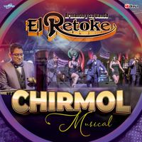 Chirmol Musical de Armando y su Banda El Retoke
