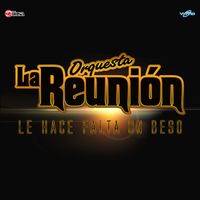 Le Hace Falta un Beso de Orquesta La Reunion