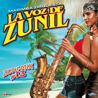 Zuni-Mix # 13 de Marimba Orquesta La Voz De Zunil