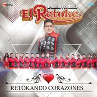 Retokando Corazones de Armando y su Banda El Retoke