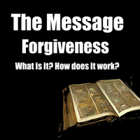 The Message - Forgiveness by Carl Towns
