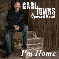 I'm Home by Carl Towns & Upward Road