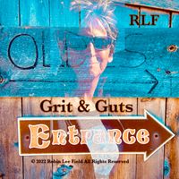 Grit & Guts by Robin Lee Field
