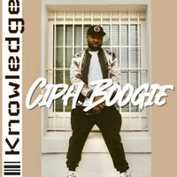 Knowledge (Radio Edit)  by Ciph Boogie