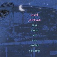 Last Night On The Roller Coaster by Marc Jonson
