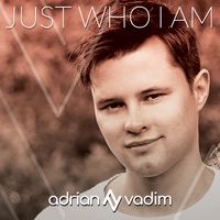 Just Who I Am by Adrian Vadim
