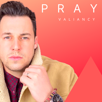 Valiancy Pray Cover Art
