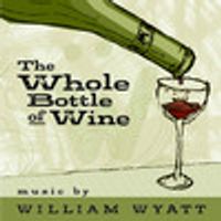 Whole Bottle of Wine by William Wyatt