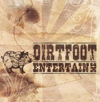 Dirtfoot - Entertain Me