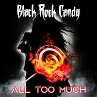 All Too Much by Black Rock Candy