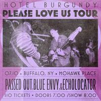 Hotel Burgundy w/ Passed Out, Blue Envy, & Echolocator