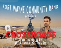 FWACB Spring Concert 2022: Crossroads, featuring Anthony O'Toole