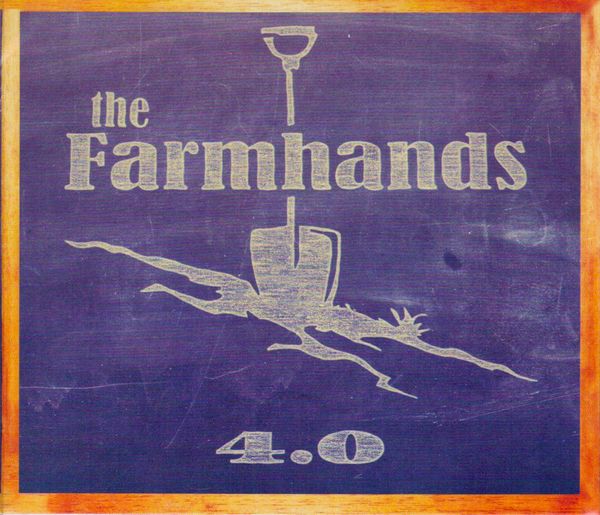 CD - The Farm Hands 4.0