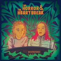 The Horror & The Heartbreak by Tim Whiteford