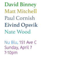 David Binney w Nu Blu w Paul Cornish, Matt Mitchell, Nate Wood, Eivind Opsvik