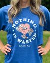 "Nothing is Wasted" shirt