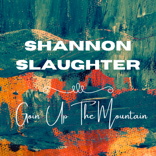 "Goin' Up the Mountain"  Single