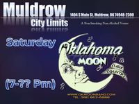 Muldrow City Limits Dance Hall in Muldrow, Ok. Presents:  The Oklahoma Moon Band