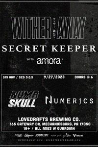 Wither Away @ Lovedrafts w. Secret Keeper, Amora, Numbskull, and Numerics