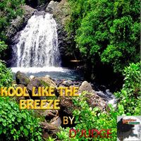 cool like the breeze by D'Judge