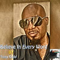 believe in every word by tony gold